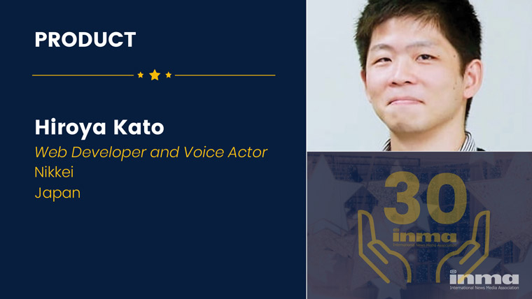 Hiroya Kato is a Web developer and voice actor at Nikkei in Japan.